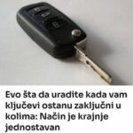 0V0 0DMAH URADlTE kada vam ključevi ostanu zaključni u kolima: Način je krajnje jednostavan